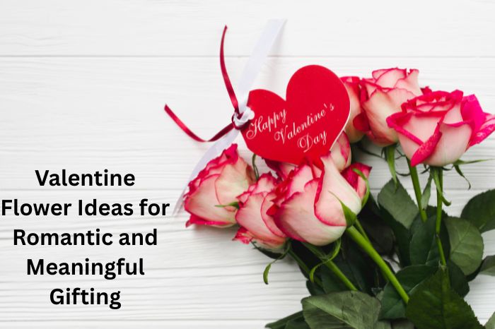 Valentine flower ideas