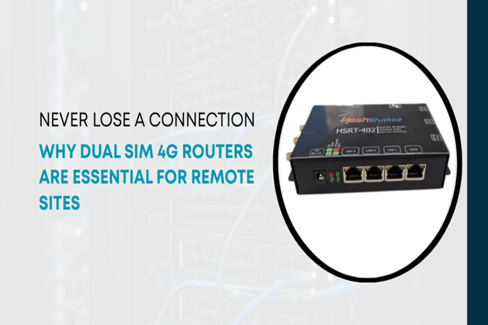 Never Lose a Connection: Why Dual SIM 4G Routers are Essential for Remote Sites