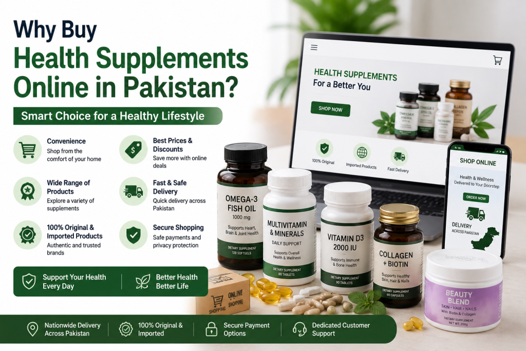 Why Buy Health Supplements Online in Pakistan?